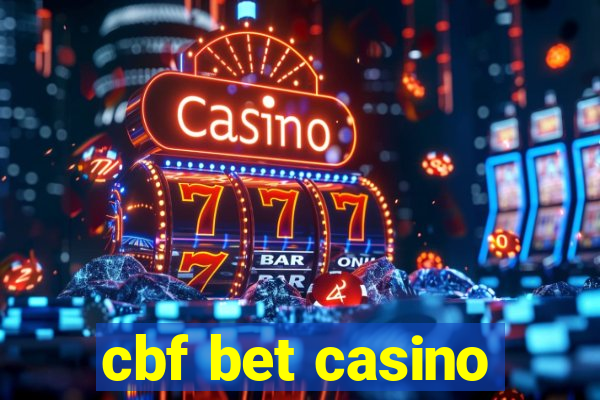 cbf bet casino